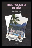 Tres postales de R�o 9564020948 Book Cover