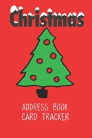 Christmas Address Book Card Tracker: Holiday Six-Year Send and Received Addresses List (6 x 9) Alphabetical A-Z Tabs Organizer Gift | Christmas Tree Design Red Cover 1700487418 Book Cover