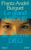 Le grand amour de Jérôme Dieu 2246009375 Book Cover