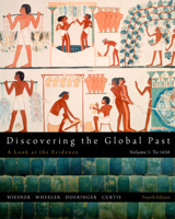 Discovering the Global Past: A Look at the Evidence:  Vol 1:  To 1650 0618526374 Book Cover