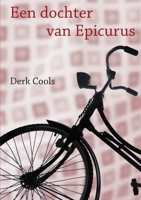 Een dochter van Epicurus 1447878809 Book Cover