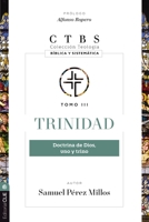 Trinidad: Doctrina de Dios, uno y trino (Colección teología bíblica y sistemática) 8419055891 Book Cover