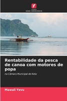 Rentabilidade da pesca de canoa com motores de popa 6205742543 Book Cover