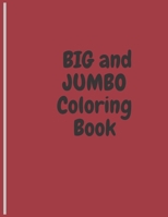 BIG and JUMBO Coloring Book: A Collection of Fun and Easy Happy Easter Eggs Coloring Pages for Kids Makes a perfect gift for Easter and other time B0915RNZ63 Book Cover