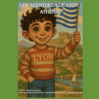 Les Aventures de Lyon : Athènes (French Edition) B0G8X37NW4 Book Cover