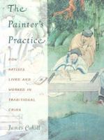 The Painter's Practice 0231081812 Book Cover