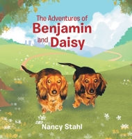 The Adventures of Benjamin and Daisy 1642985864 Book Cover