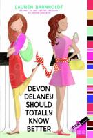 Devon Delaney Should Totally Know Better 1416980199 Book Cover
