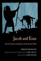 Jacob & Esau: On the Collective Symbolism of the Brother Motif 1630512168 Book Cover