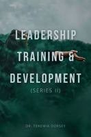 Leadership Training and Development: Series II 1958785164 Book Cover