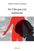 Ne l'dis pas à la maîtresse (French Edition) 2414187441 Book Cover