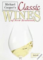 Classic Wines of New Zealand 1869587596 Book Cover