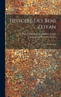 Histoire Des Beni Zeiyan: Rois De Tlemcen 1022529013 Book Cover