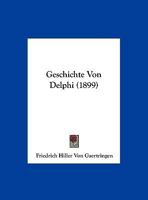 Geschichte Von Delphi (1899) 1162489057 Book Cover