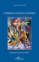 L'ennemi au coeur du politique (French Edition) 2343134251 Book Cover