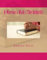 A Warrior's Walk 198622385X Book Cover