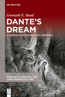 Dante's Dream: A Jungian Psychoanalytical Approach 1501518224 Book Cover