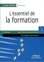 L'essentiel de la formation : Préparer, animer, évaluer 221253938X Book Cover