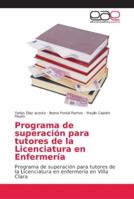 Programa de superación para tutores de la Licenciatura en Enfermería 6202148527 Book Cover