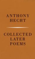 Collected Later Poems 1400041384 Book Cover