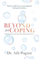 Beyond Just Coping: Pursuing Balance for Educators and Parents null Book Cover