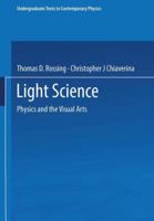 Light Science: Physics and the Visual Arts (Undergraduate Texts in Contemporary Physics)