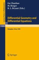 Differential Geometry and Differential Equations: Proceedings of a Symposium, held in Shanghai, June 21 - July 6, 1985 (Lecture Notes in Mathematics) 354017849X Book Cover
