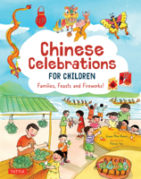 Chinese Celebrations for Children: Festivals, Holidays and Traditions 0804841160 Book Cover