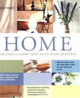 Home: Creating a Look that Suits Your Lifestyle 1558706224 Book Cover