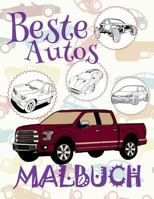 Beste Autos  Malbuch Autos  Malbuch Ab 4 Jahre  Malbuch Jungen Ab 4:  Best Cars ~ Kids Coloring Book ~ Coloring ... (Malbuch - Beste Autos) 1986444333 Book Cover