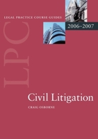 Civil Litigation 2006-07 019928962X Book Cover