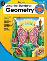 Using the Standards: Geometry: Grade K 0742429806 Book Cover