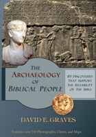 The Archaeology of Biblical People: 101 Discoveries that Support the Reliability of the Bible B08SB8MRJJ Book Cover