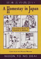 A Homestay in Japan: Intermediate Reader for Students of Japanese = Nihon to No Deai 0962813761 Book Cover