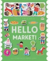Felt Friends - Hello Market! 1784681822 Book Cover