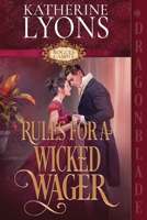 Rules for a Wicked Wager: A Regency Historical Romance (Rogues Gambit) 1967169276 Book Cover
