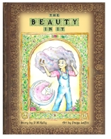 The Beauty in It 171584162X Book Cover