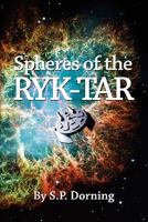 Spheres of the Ryk-Tar 1936533006 Book Cover