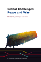 Global Challenges: Peace and War 9004253262 Book Cover