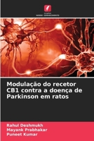 Modulação do recetor CB1 contra a doença de Parkinson em ratos (Portuguese Edition) 6209976301 Book Cover