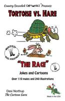 Tortoise vs. Hare -- "The Race" -- Jokes and Cartoons: in Black + White 1500452939 Book Cover