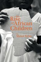 The Rise of African Children 1621375021 Book Cover