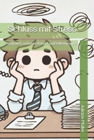 Schluss mit Stress: Dein Weg zu innerer Balance und Selbstfürsorge (German Edition) B0DXLBTCB6 Book Cover