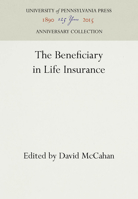 The beneficiary in life insurance 1512804231 Book Cover
