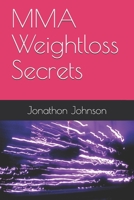 MMA Weightloss Secrets 0994045409 Book Cover