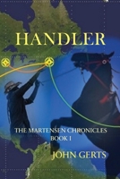 Handler: The Martensen Chronicles - Book I 1732603464 Book Cover