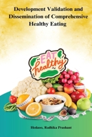 Development Validation and Dissemination of Comprehensive Healthy Eating B0C49VJDV4 Book Cover