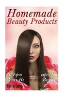 Homemade Beauty Products: 30 Epsom Salt Recipes For Your Health And Beauty: 1548974072 Book Cover