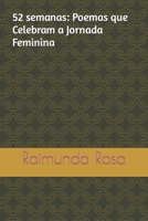 52 semanas: Poemas que Celebram a Jornada Feminina B0CGGD45M8 Book Cover