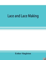 Lace and Lace Making 9353898072 Book Cover